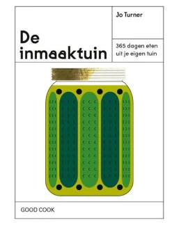 De Inmaaktuin - 365 dagen eten uit je eigen tuin